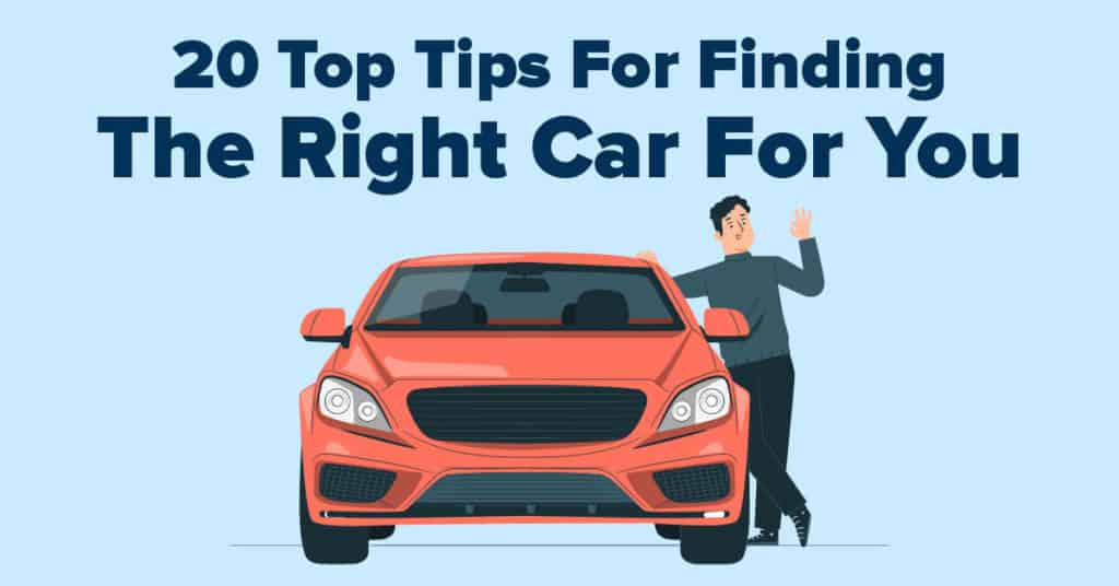 20 Top Tips For Finding The Right Car For You