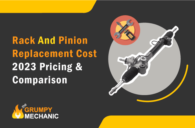 Rack and Pinion Replacement Cost